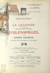 Charles de Coster - La Légende et les Aventures héroïques, joyeueses et glorieuses d'Ulenspiegel et de Lamme Goedzak au Pays de Flandres et ailleurs Illustrations de Amédée Lynen. Préface inédite de Emile Verhaeren