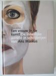 Ad van der Blom - Een vrouw in de kunst - De innerlijke wereld in schilderijen van Ans Markus