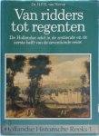 H. F. K. van Nierop - Van ridders tot regenten De Hollandse adel in de zestiende en de eerste helft van de zeventiende eeuw