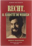 Houthaeve Robert - Recht, al barstte de wereld: Herman Rasschaert, missionaris-martelaar 1922-1964