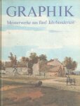 Lindemann, Gottfried (Text) - Graphik. Meisterwerke aus fünf Jahrhunderten. Band 1 und 2