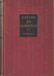 Durant, W. - Caesar & Christus; Een geschiedenis van de Romeinse beschaving en van het christendom van beider aanvang tot 325 na Chr..