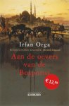Irfan Orga - Aan De Oevers Van De Bosporus