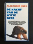 Alexander Knox - Nacht Van De Witte Beer