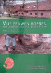 Horssen, Wim van - Vijf eeuwen boeren aan de Noortheylaan in Leidschendam. Verslag van een archeologisch onderzoek