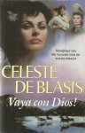 Blasis, Celeste De - Vaya con dios