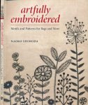 Shimoda, Naoko - Artfully embroidered: Motifs and patterns for bags and more