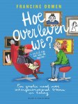 Francine Oomen - (1) Hoe Overleven We?