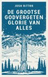Josh Ritter - De Grootse Godvergeten Glorie Van Alles