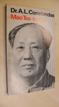 Constandse Dr. A.L. - Mao Tse-toeng  (serie: grote figuren uit heden en verleden)