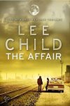 Lee Child - The Affair