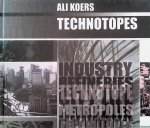 Koers, Ali & Marlies Rijkers & Albert Koers - Ali Koers: Technotopes / Technotopen *SIGNED*