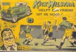 Henk Sprenger - Kick Wilstra helpt een vriend uit de nood!