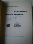 Zischka, Anton - automaten contra malthus. de gevolgen van de robotisering en overvloed voor samenleving en wereldpolitiek