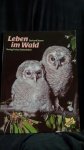 Sturm, Gerhard - Leben im Wald. Geliebte Natur Bd. 2.