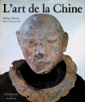 Marie-Catherine Rey - L'Art de La Chine