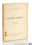 Bron, Ludovic. - Sainte Odile. Préface de Pierre l'Ermite.