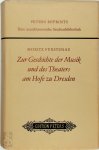 Moritz Fürstenau - Zur Geschichte der Musik und des Theaters am Hofe zu Dresden 2 Bände in 1 Band