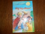 Vogelaar van Amesfoort A - Blijf bij elkaar! / druk 1