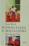 Y. Blieck - Mango, salsa & socialismo een dag op Cuba