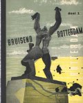 - Bruisend Rotterdam. Deel 1 & 2 - Bruisend Rotterdam. Deel 1 & 2