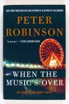 Robinson, Peter - When the music's over. An inspector banks novel