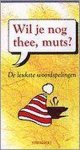 Koningsveld, P. Van, Haye, A. - Wil Je Nog Thee Muts