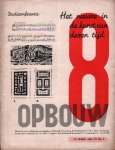 Limperg, K.; B. Merkelbach, W. van Tijen (redactie) - "de 8 en opbouw" tijdschrift voor architectuur en stedebouw.12e jaargang nummer 1. In Holland staat een huis