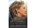 Carl Bernstein - A Woman In Charge Carl Bernstein - A Woman In Charge