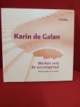 Galan, Karin de - Werken met de successpiraal / Rollenspellen met effect
