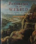 HUYS JANSSEN, PAUL E.A. - Panorama op de wereld. Het landschap van Bosch tot Rubens.