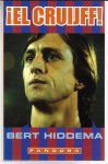 Hiddema, bert - !El Cruijff!