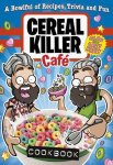 Gary Keery, Alan Keery - Cereal Killer Caf� Cookbook