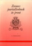 CHRISTIAANSEN, C.J - Zeeuws jaartallenboek in prent