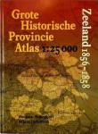 Geudeke & Zandvliet - Grote Historische Provincie Atlas 1:25.000 / Zeeland, 1856-1858