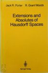 Jack R. Porter ,  R. Grant Woods - Extensions and Absolutes of Hausdorff Spaces