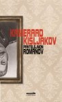 Pantelejmon Romanov - Kameraad Kisljakov