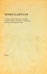 BADE, H. - Homo habitans. An inquiry into the philosophy of dwelling, its scientific basis in contemporary anthropology and its practical application to day.