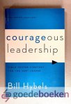 Hybels, Bill - Courageous Leadership --- Field-tested Strategy for the 360 degrees leader