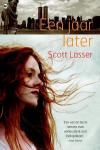 Lasser, Scott - Een jaar later