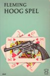 Fleming, Ian - Hoog spel