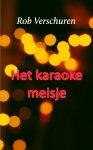 Rob Verschuren - Het karaokemeisje
