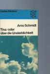 Schmidt Arno - Tina/oder uber die unsterblickheit