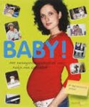 Ginneken, Aukje van - Baby! Het zwangerschapsdagboek van Aukje van Ginneken