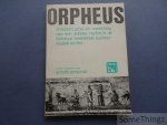 Provoost, Arnold (edit.) e.a. - Orpheus: ontstaan, groei en nawerking van een antieke mythe in de literatuur, beeldende kunsten, muziek en film.