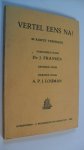 Fransen Dr.J. - Vertel eens na!  90 korte verhalen (Franse les)