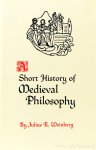 WEINBERG, J.R. - A short history of medieval philosophy.