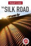  - Insight Guides: Silk Road