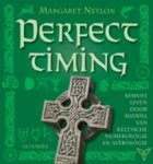 Neylon, Margaret - Perfect timing / bewust leven door middel van keltische numerologie en astrologie