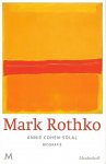 Cohen-Solal, Annie - Mark Rothko ( biografie )
